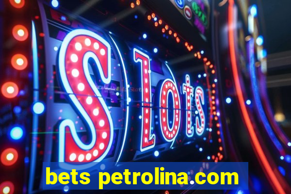 bets petrolina.com