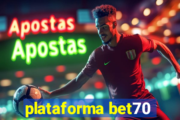 plataforma bet70