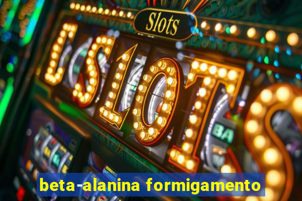 beta-alanina formigamento