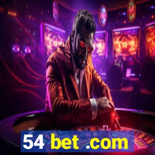 54 bet .com