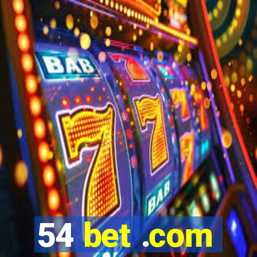 54 bet .com