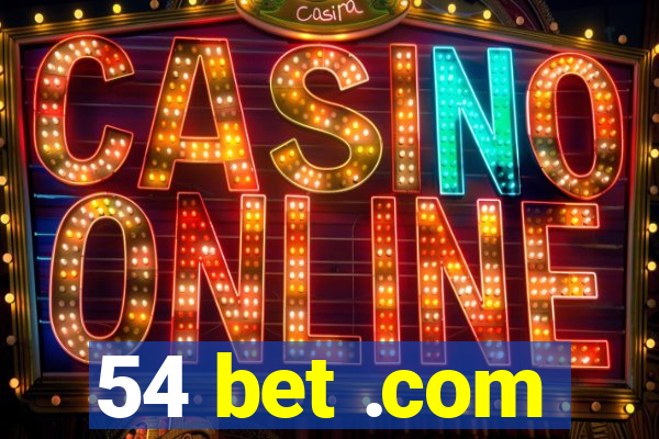 54 bet .com