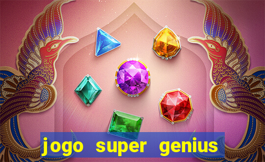 jogo super genius paga mesmo