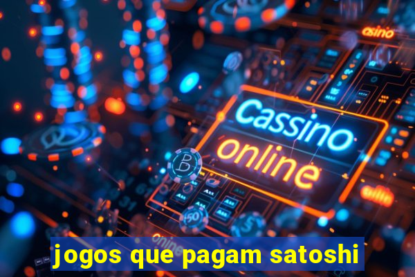 jogos que pagam satoshi