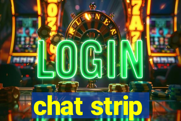 chat strip