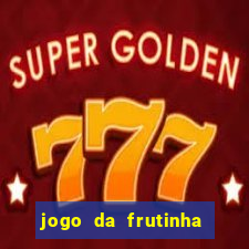 jogo da frutinha paga mesmo