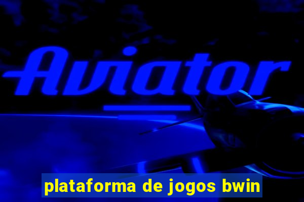 plataforma de jogos bwin