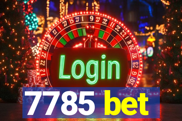 7785 bet