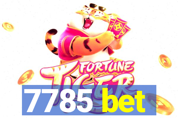 7785 bet