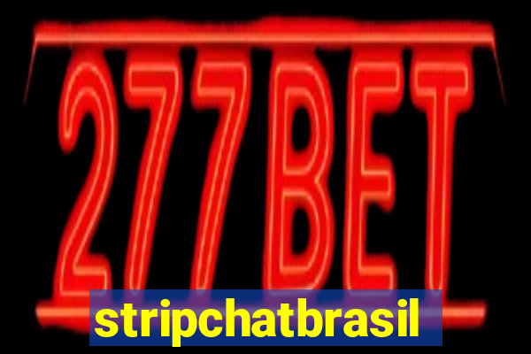 stripchatbrasil