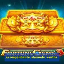 acompanhante shemale santos