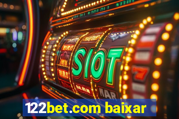 122bet.com baixar