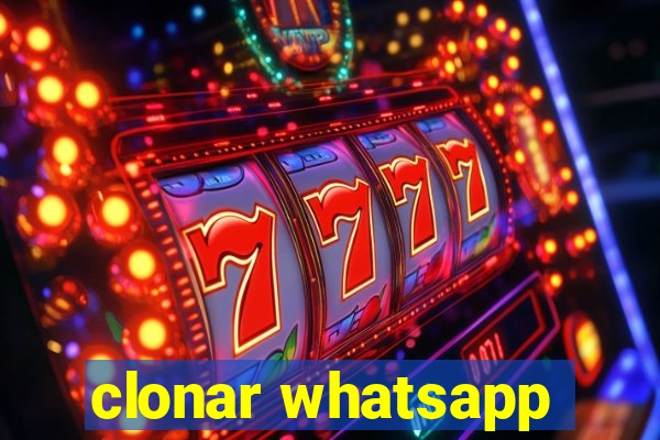 clonar whatsapp