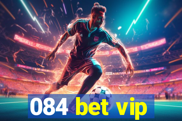 084 bet vip