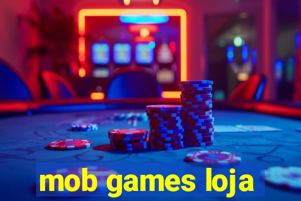 mob games loja