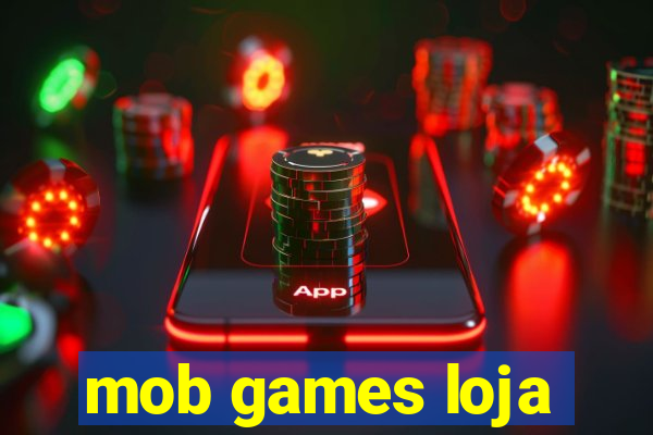 mob games loja