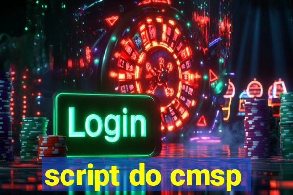 script do cmsp