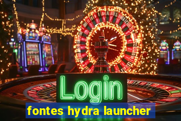 fontes hydra launcher