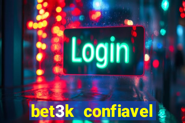 bet3k  confiavel