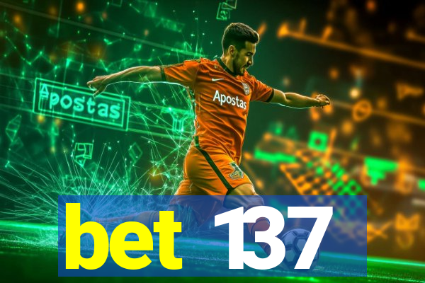 bet 137