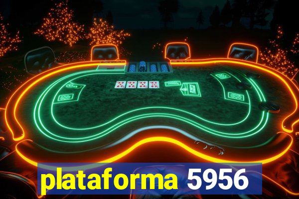 plataforma 5956