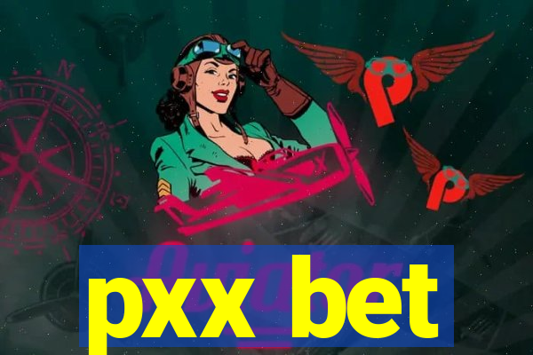 pxx bet