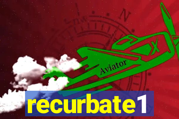 recurbate1