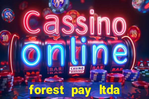 forest pay ltda plataforma de jogos