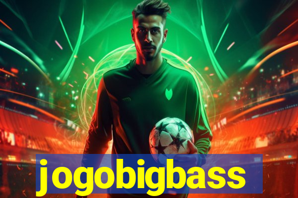 jogobigbass