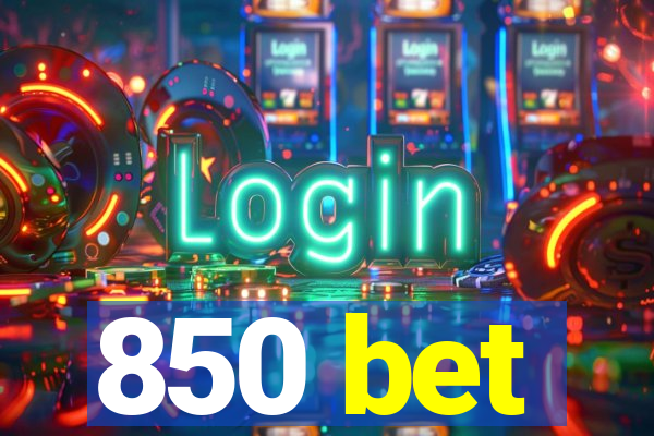 850 bet