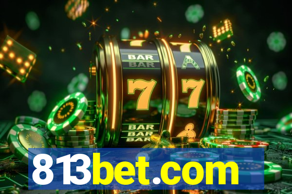 813bet.com