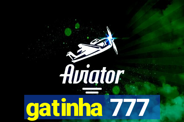 gatinha 777