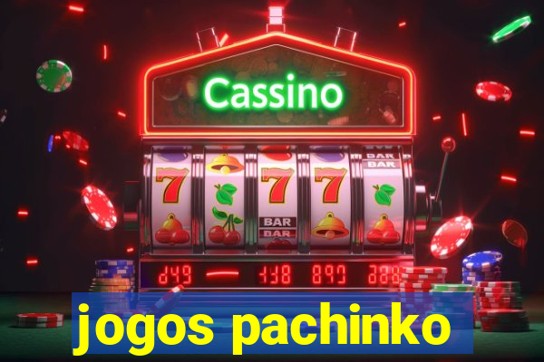 jogos pachinko