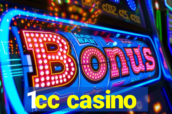 1cc casino