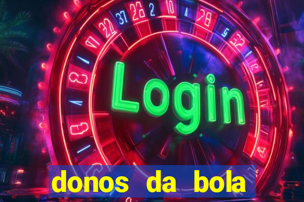 donos da bola bahia net