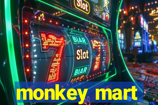 monkey mart