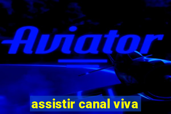 assistir canal viva