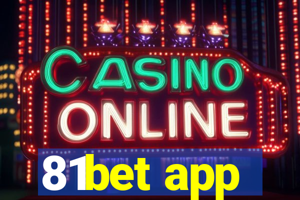 81bet app