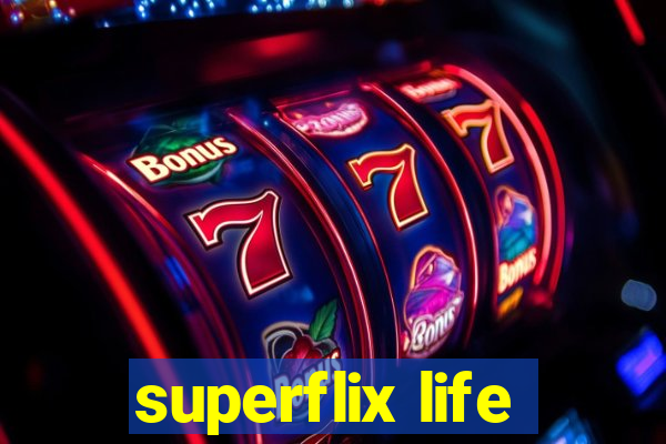 superflix life