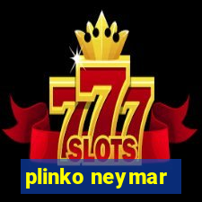 plinko neymar