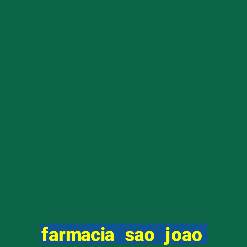 farmacia sao joao porto alegre