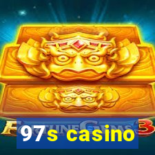 97s casino