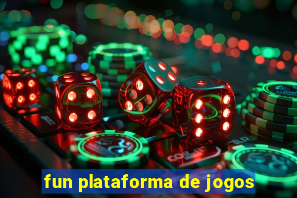 fun plataforma de jogos