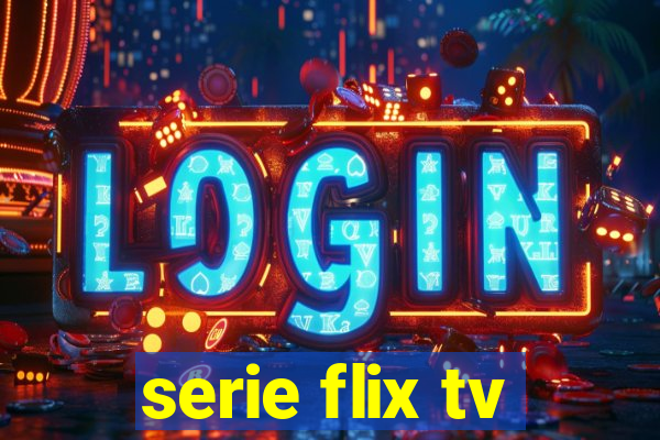 serie flix tv