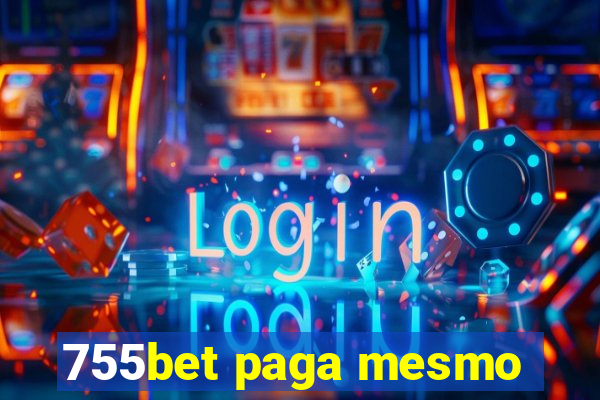 755bet paga mesmo