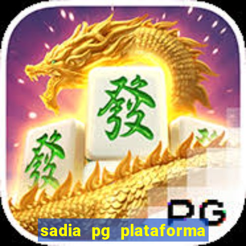 sadia pg plataforma de jogos