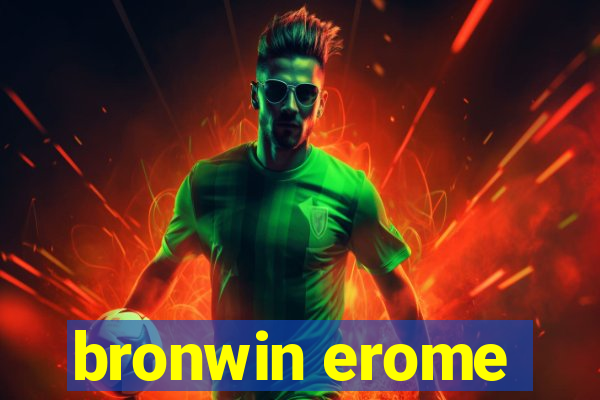 bronwin erome