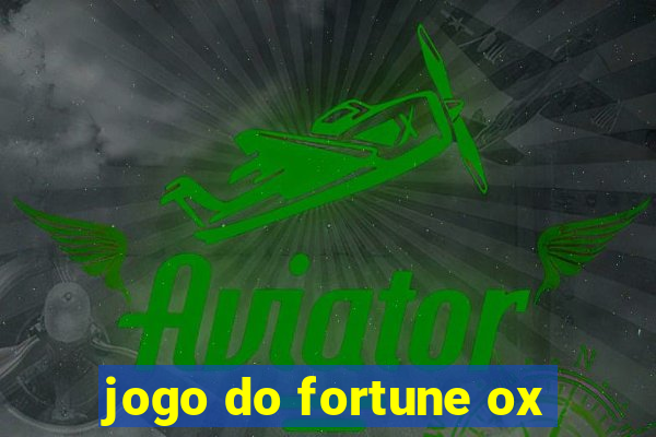 jogo do fortune ox