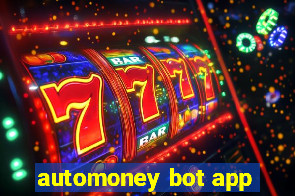 automoney bot app