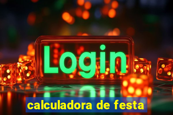 calculadora de festa